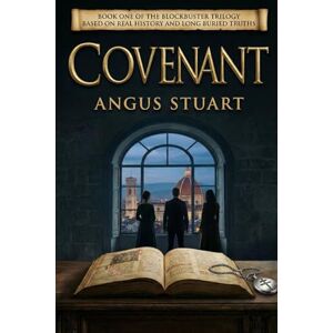 Stuart, Angus Covenant: Book One of the Hidden Heir Series: 1 Stuart, Angus Covenant: Book One of the Hidden Heir Series: 1
