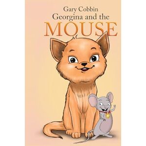 Gary Cobbin Georgina and the Mouse Gary Cobbin Georgina and the Mouse