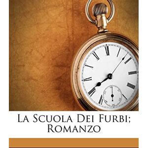 Baroja, Paio La Scuola Dei Furbi; Romanzo Baroja, Paio La Scuola Dei Furbi; Romanzo
