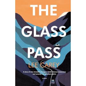 Lee The Glass Pass (The Glenberry Chronicles) Lee The Glass Pass (The Glenberry Chronicles)