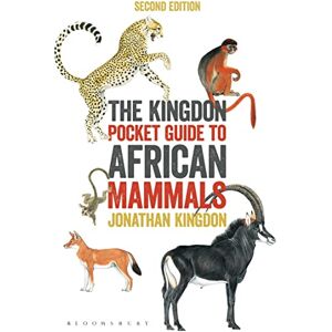 Jonathan Kingdon The Kingdon Pocket Guide to African Mammals: 2nd Edition (Bloomsbury Naturalist) Jonathan Kingdon The Kingdon Pocket Guide to African Mammals: 2nd Edition (Bloomsbury Naturalist)