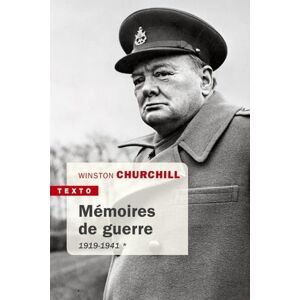 Churchill, Winston Mémoires de guerre 1919-1941 (Texto) Churchill, Winston Mémoires de guerre 1919-1941 (Texto)
