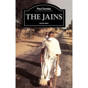 Dundas, Paul The Jains (The Library of Religious Beliefs and Practices) Dundas, Paul The Jains (The Library of Religious Beliefs and Practices)