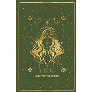 McInnes, Kim Virgo Manifestation Journal: ALIGN WITH YOUR VIRGO VISION. MANIFEST WITH CLARITY AND PURPOSE. McInnes, Kim Virgo Manifestation Journal: ALIGN WITH YOUR VIRGO VISION. MANIFEST WITH CLARITY AND PURPOSE.