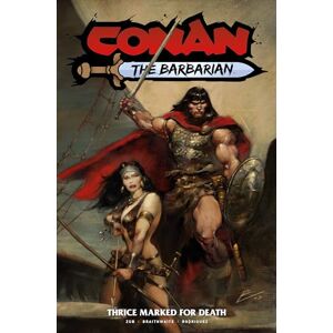 Jim Zub Conan the Barbarian: Thrice Marked for Death Vol. 2 Jim Zub Conan the Barbarian: Thrice Marked for Death Vol. 2