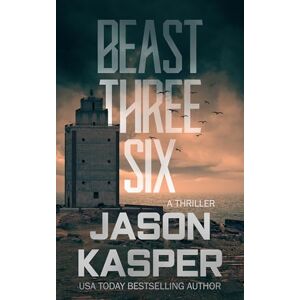 Kasper, Jason Beast Three Six: A David Rivers Thriller: 5 (Shadow Strike) Kasper, Jason Beast Three Six: A David Rivers Thriller: 5 (Shadow Strike)