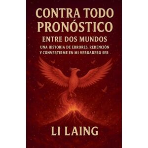 Laing, Li Contra Todo Pronóstico Laing, Li Contra Todo Pronóstico