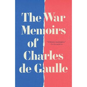 de Gaulle, Charles The War Memoirs de Gaulle, Charles The War Memoirs