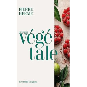 Hermé, Pierre La pâtisserie végétale Hermé, Pierre La pâtisserie végétale