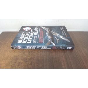 Nikoli?, Djordje I Against Hitler's Luftwaffe in the Balkans: The Royal Yugoslav Air Force at War in 1941 Nikoli?, Djordje I Against Hitler's Luftwaffe in the Balkans: The Royal Yugoslav Air Force at War in 1941