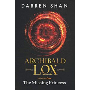 Shan Archibald Lox Volume 1: The Missing Princess Shan Archibald Lox Volume 1: The Missing Princess