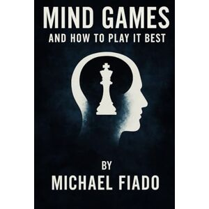 Fiado, Michael Mind Games and How to Play It Best Fiado, Michael Mind Games and How to Play It Best