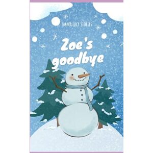 Stories, Emma Lucy Zoe's goodbye book 7 (The bear that came from Japan) Stories, Emma Lucy Zoe's goodbye book 7 (The bear that came from Japan)
