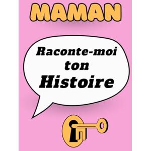 ton histoire Editions, Raconte-moi Maman Raconte-Moi Ton Histoire. Journal à Remplir avec Espaces Photos : Livre Souvenir à Offrir à Sa Mère pour Transmettre sa Vie, ses Souvenirs et ... sa maman pour conserver la mémoire familiale ton histoire Editions, Raconte-moi Maman Raconte-Moi Ton Histoire. Journal à Remplir avec Espaces Photos : Livre Souvenir à Offrir à Sa Mère pour Transmettre sa Vie, ses Souvenirs et ... sa maman pour conserver la mémoire familiale