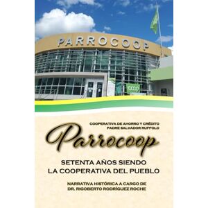 Rodriguez Parrocoop: Setenta años siendo la cooperativa del pueblo Rodriguez Parrocoop: Setenta años siendo la cooperativa del pueblo
