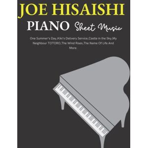 Mai, Kelcee Joe Hisaishi Piano Sheet Music: 16 Songs Collection (Piano Solo) Mai, Kelcee Joe Hisaishi Piano Sheet Music: 16 Songs Collection (Piano Solo)