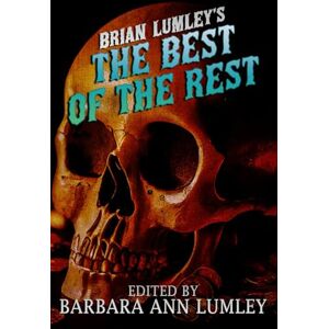 Lumley, Brian Brian Lumley's The Best of the Rest Lumley, Brian Brian Lumley's The Best of the Rest