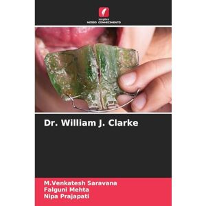 Saravana, M Venkatesh Dr. William J. Clarke Saravana, M Venkatesh Dr. William J. Clarke