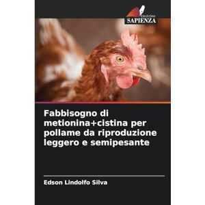 Silva Fabbisogno di metionina+cistina per pollame da riproduzione leggero e semipesante Silva Fabbisogno di metionina+cistina per pollame da riproduzione leggero e semipesante
