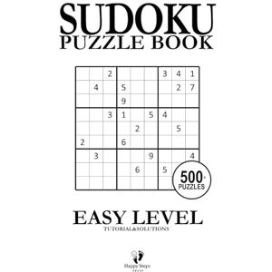 Blake, Kenjiro Akira Sudoku Puzzle Book – Easy Level (Vol. 1): 500+ Easy Sudoku Puzzles with Solutions and Step-by-Step Tutorial for Adults, Seniors, and Beginners Blake, Kenjiro Akira Sudoku Puzzle Book – Easy Level (Vol. 1): 500+ Easy Sudoku Puzzles with Solutions and Step-by-Step Tutorial for Adults, Seniors, and Beginners