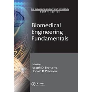 Bronzino, Joseph D. Biomedical Engineering Fundamentals (The Biomedical Engineering Handbook, Fourth Edition) Bronzino, Joseph D. Biomedical Engineering Fundamentals (The Biomedical Engineering Handbook, Fourth Edition)