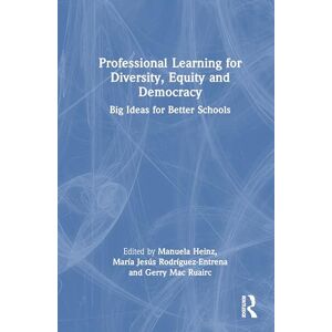 Professional Learning for Diversity, Equity and Democracy: Big Ideas for Better Schools Professional Learning for Diversity, Equity and Democracy: Big Ideas for Better Schools