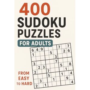 Roses, R.R. 400 Sudoku Puzzles for Adults: 400 Large Print Sudoku Puzzles from Easy to Hard for adults. 8x10 inches, 800 pages Roses, R.R. 400 Sudoku Puzzles for Adults: 400 Large Print Sudoku Puzzles from Easy to Hard for adults. 8x10 inches, 800 pages