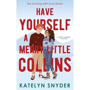 Snyder, Katelyn Have Yourself a Merry Little Collins Snyder, Katelyn Have Yourself a Merry Little Collins