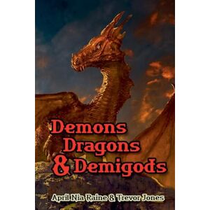 Rain, April Nia Demons, Dragons & Demigods: 2 (Knights of Airygon) Rain, April Nia Demons, Dragons & Demigods: 2 (Knights of Airygon)