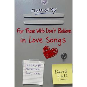 Hull, David For Those Who Don't Believe in Love Songs Hull, David For Those Who Don't Believe in Love Songs