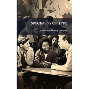 Company, Economical Printing Specimens Of Type Company, Economical Printing Specimens Of Type