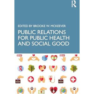 Public Relations for Public Health and Social Good Public Relations for Public Health and Social Good