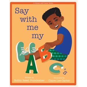 Poindexter, Robin Reed Say With Me My ABC's Poindexter, Robin Reed Say With Me My ABC's