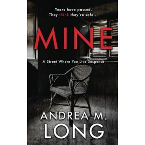 Long, Andrea M. MInE: A Hate Story (A Street Where You Live Suspense) Long, Andrea M. MInE: A Hate Story (A Street Where You Live Suspense)