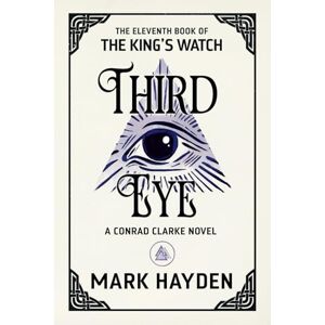 Hayden, Mark Third Eye: The Sound of Peace: 11 (The King's Watch) Hayden, Mark Third Eye: The Sound of Peace: 11 (The King's Watch)