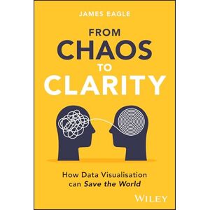 Eagle From Chaos to Clarity: How Data Visualization can Save the World Eagle From Chaos to Clarity: How Data Visualization can Save the World
