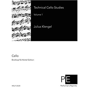 Klengel, Julius Technical Cello Studies: Volume 1 Klengel, Julius Technical Cello Studies: Volume 1