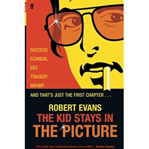 Evans, Robert The Kid Stays in the Picture Evans, Robert The Kid Stays in the Picture