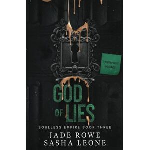 Leone, Sasha God of Lies: A Dark Mafia Romance (Soulless Empire) Leone, Sasha God of Lies: A Dark Mafia Romance (Soulless Empire)