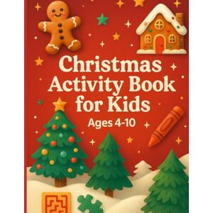 abdelmalek, ibrahim Christmas Activity Book for Kids Ages 4–10: Fun Holiday Coloring, Mazes, Puzzles, Word Searches & Games: Fun Christmas Activities for Kids – Coloring ... Word Searches & Holiday Games for Ages 4–10 abdelmalek, ibrahim Christmas Activity Book for Kids Ages 4–10: Fun Holiday Coloring, Mazes, Puzzles, Word Searches & Games: Fun Christmas Activities for Kids – Coloring ... Word Searches & Holiday Games for Ages 4–10