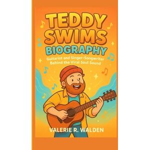 R. Walden, Valerie TEDDY SWIMS BIOGRAPHY: Guitarist and Singer-Songwriter Behind the Viral Soul Sound R. Walden, Valerie TEDDY SWIMS BIOGRAPHY: Guitarist and Singer-Songwriter Behind the Viral Soul Sound