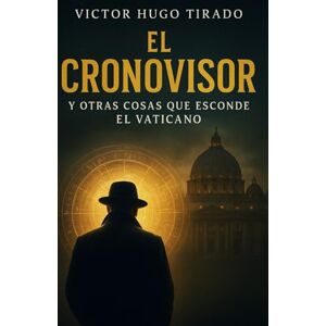 Hugo Boss EL CRONOVISOR Y Otras Cosas que Esconde el Vaticano Hugo Boss EL CRONOVISOR Y Otras Cosas que Esconde el Vaticano