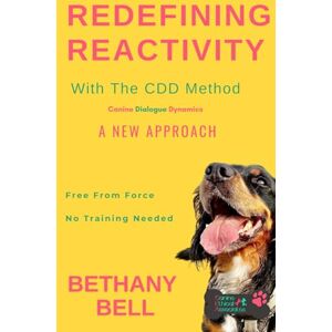 Bell, Bethany Redefining Reactivity: Using the CDD Method Bell, Bethany Redefining Reactivity: Using the CDD Method