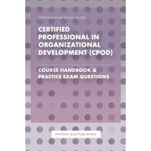 Publishing, PS Certified Professional in Organizational Development (CPOD) Publishing, PS Certified Professional in Organizational Development (CPOD)