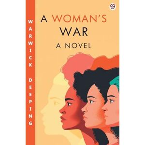 Deeping A Woman’s WarA Novel (Edition1) Deeping A Woman’s WarA Novel (Edition1)