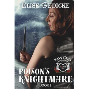 Gedicke, Elise Poison's Knightmare: Non Cras MC Gedicke, Elise Poison's Knightmare: Non Cras MC