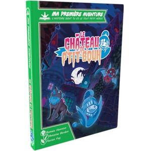 Fay, Florian Le château de p'tit-bouh: Ma Première Aventure Fay, Florian Le château de p'tit-bouh: Ma Première Aventure