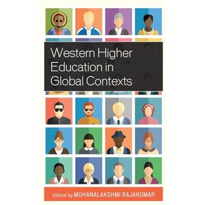 Lexington Books Western Higher Education in Global Contexts (Expansion and Internationalization of Higher Education in Asia, North Africa, and the Middle East) Lexington Books Western Higher Education in Global Contexts (Expansion and Internationalization of Higher Education in Asia, North Africa, and the Middle East)