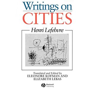Lefebvre, Henri Writings On Cities Lefebvre, Henri Writings On Cities