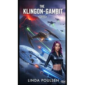 Poulsen, Linda The Klingon-Gambit: 2273 (Elena und Isabell) Poulsen, Linda The Klingon-Gambit: 2273 (Elena und Isabell)
